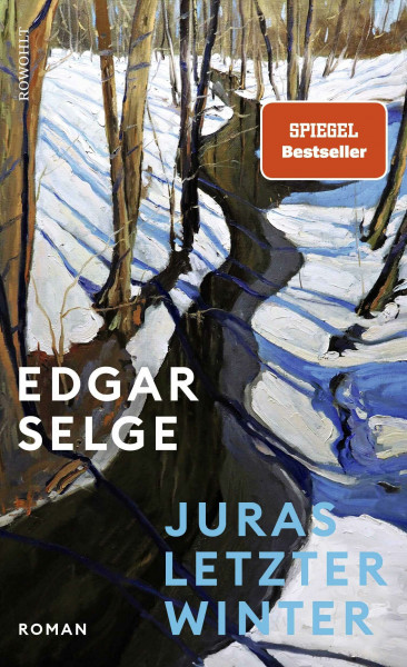 Juras letzter Winter: Der neue Roman des Spiegel-Bestseller-Autors