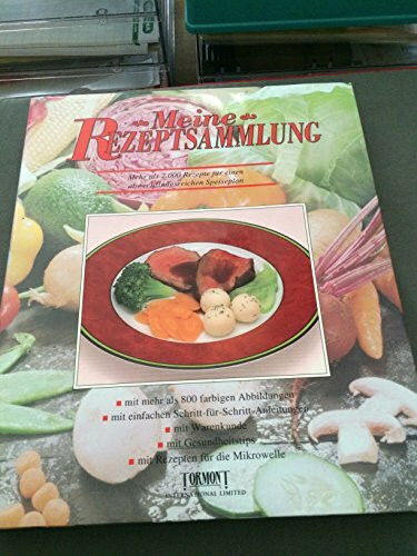 Meine Rezeptsammlung - Mehr als 2000 Rezepte für einen abwechslungsreichen Speiseplan.