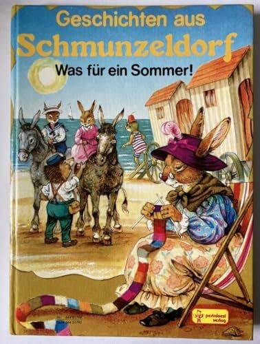 Geschichten aus Schmunzeldorf. Was für ein Sommer