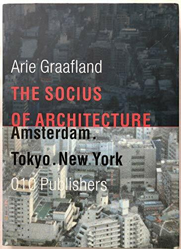 Socius of Architecture: Amsterdam, Tokyo, New York