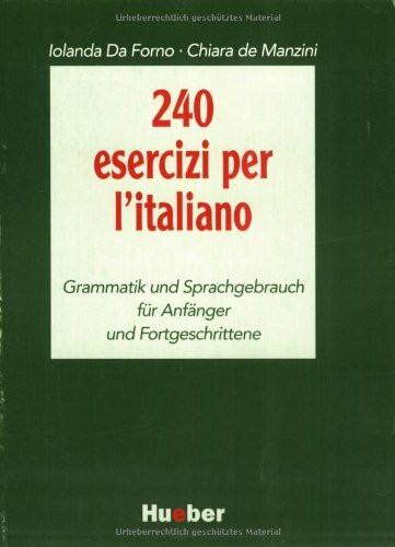 Grundkurs Italienisch, Arbeitsbuch, 240 esercizi per l'italiano