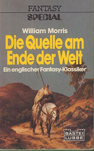 Die Quelle am Ende der Welt. ( Fantasy Special) (Roman).