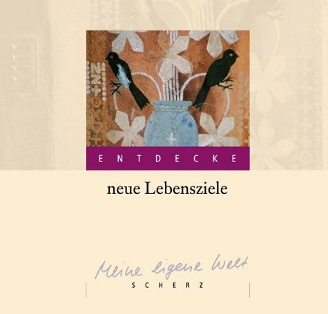 Entdecke neue Lebensziele