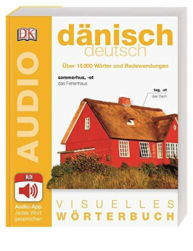 Visuelles Wörterbuch Dänisch Deutsch: Mit Audio-App - jedes Wort gesprochen