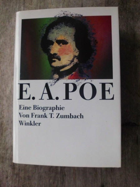 Edgar Allan Poe. Eine Biographie
