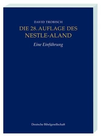 Die 28. Auflage des Nestle-Aland