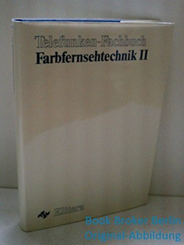 Farbfernsehtechnik II
