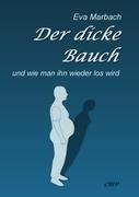 Der dicke Bauch