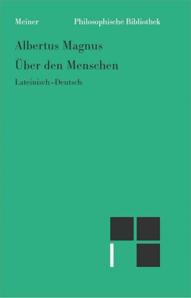 Über den Menschen: Zweisprachige Ausgabe (Philosophische Bibliothek)