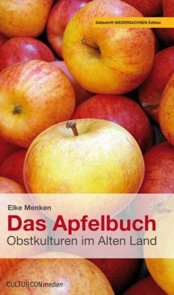 Das Apfelbuch - Obstkulturen im Alten Land