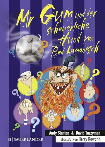Mr Gum und der schauerliche Hund von Bad Lamonisch: Roman