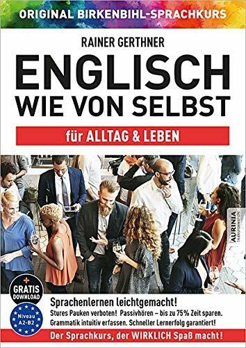 Englisch wie von selbst für Alltag & Leben (ORIGINAL BIRKENBIHL): Sprachkurs auf 4 CDs inkl. Gratis-Download