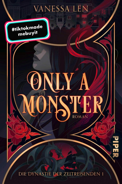 Only a Monster (Die Dynastie der Zeitreisenden 1): Roman | Booktok trifft auf Time-Travel-Romance