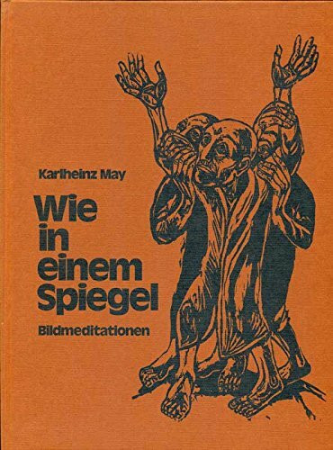 Wie in einem Spiegel. Bildmeditationen