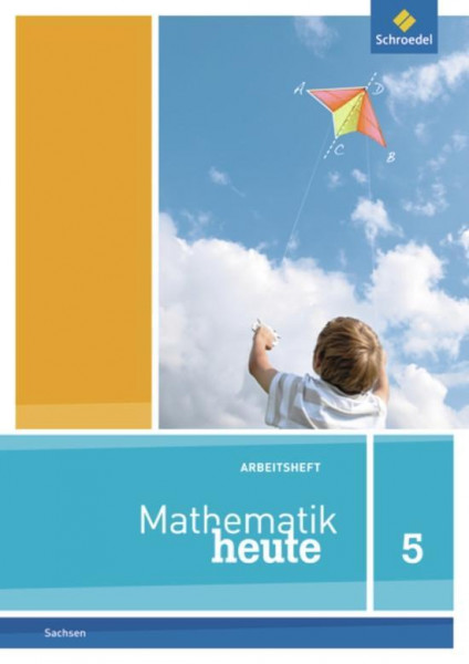 Mathematik heute 5. Arbeitsheft. Sachsen