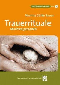 Trauerrituale Abschied gestalten