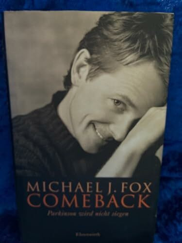 Comeback - Parkinson wird nicht siegen (Biographien. Bastei Lübbe Taschenbücher)
