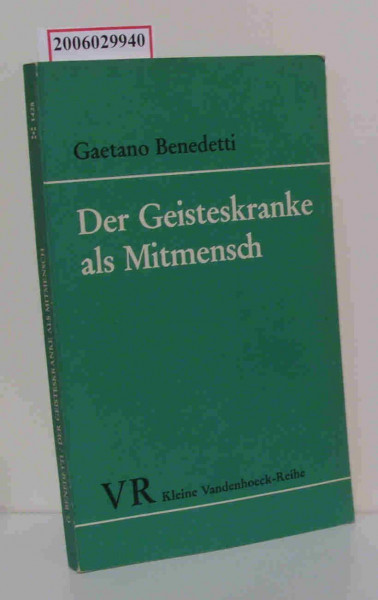 Der Geisteskranke als Mitmensch.