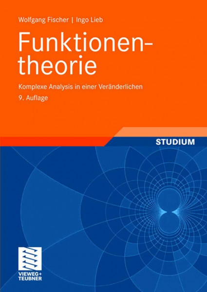 Funktionentheorie: Komplexe Analysis in einer Veränderlichen (vieweg studium; Aufbaukurs Mathematik) (German Edition)