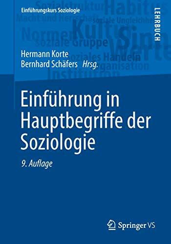 Einführung in Hauptbegriffe der Soziologie (Einführungskurs Soziologie)