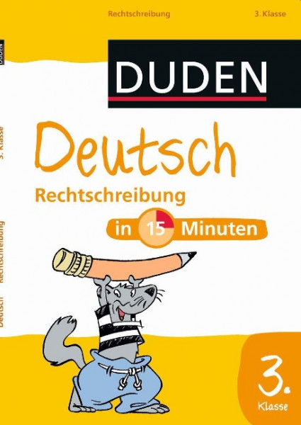 Deutsch in 15 Minuten - Rechtschreibung 3. Klasse