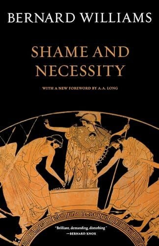 Shame and Necessity (Sather Classical Lectures, Vol. 57)