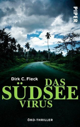 Das Südsee-Virus: Öko-Thriller (Piper Taschenbuch, Band 30067)