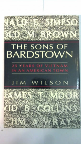 The Sons of Bardstown: 25 Years of Vietnam in an American Town
