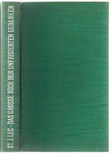 Das große Buch der unfrisierten Gedanken. Aphorismen, Epigramme, Gedichte und Prosa