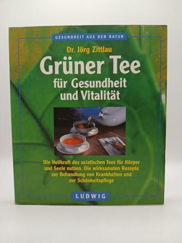 Grüner Tee für Gesundheit und Vitalität