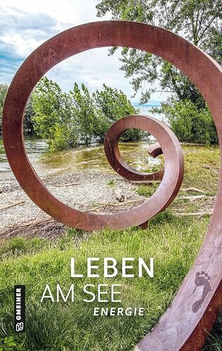 Leben am See: Energie (Leben am See - Kreisjahrbuch)