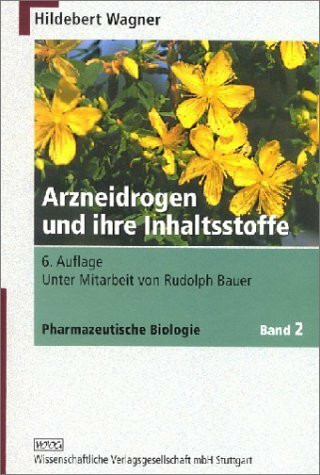 Pharmazeutische Biologie, Bd.2, Arzneidrogen und ihre Inhaltsstoffe