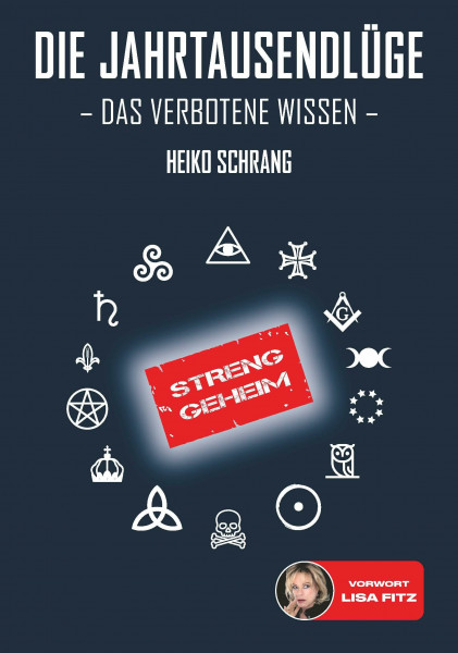 Die Jahrtausendlüge - Das verbotene Wissen