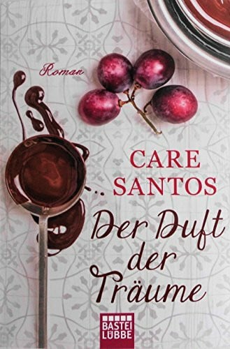 Der Duft der Träume: Roman