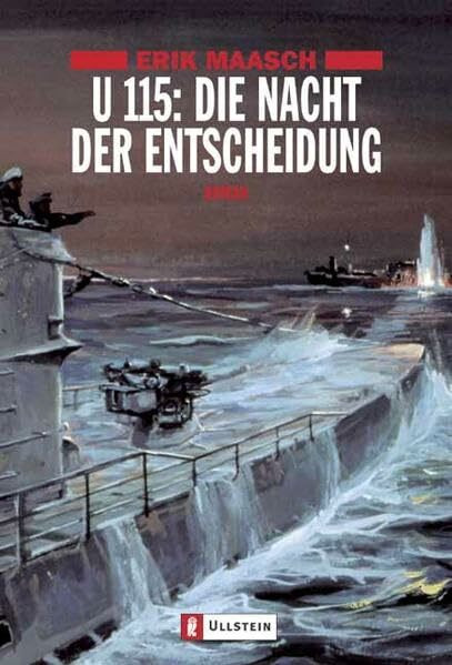 U 115: Die Nacht der Entscheidung: Roman (Ein Arne-Thomsen-Roman, Band 8)