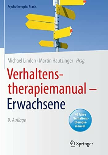 Verhaltenstherapiemanual – Erwachsene (Psychotherapie: Praxis)