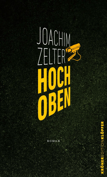Hoch Oben: Roman (KrönerEditionKlöpfer)