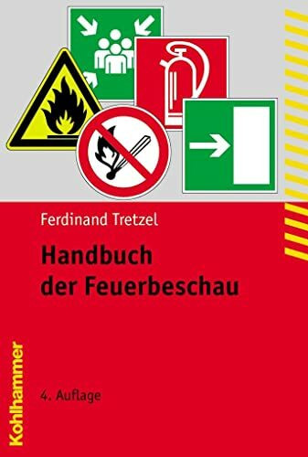 Handbuch der Feuerbeschau (Fachbuchreihe Brandschutz)
