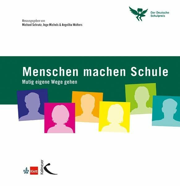 Menschen machen Schule: Mutig eigene Wege gehen