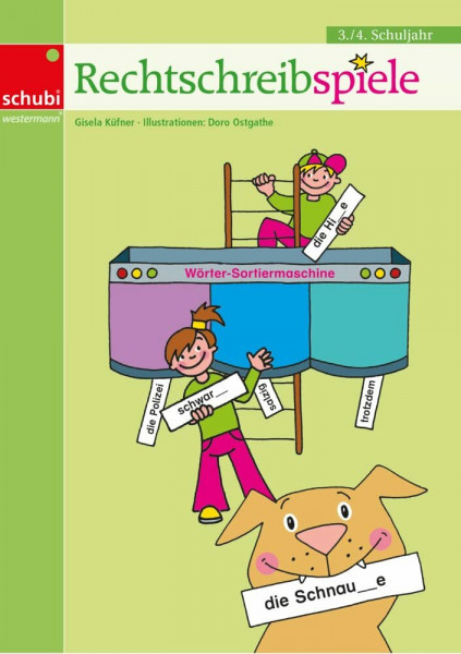 Rechtschreibspiele: 3. / 4. Schuljahr (Lernspiele für den Deutschunterricht: Rechtschreiben, Grammatik und Leseförderung)