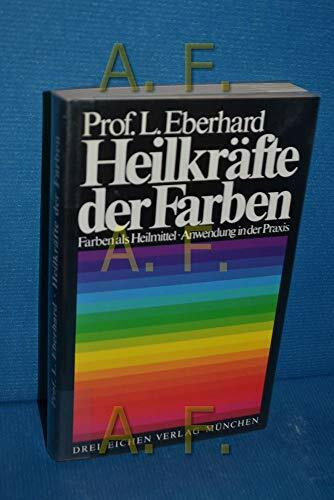 Heilkräfte der Farben und ihre Anwendung in der Praxis