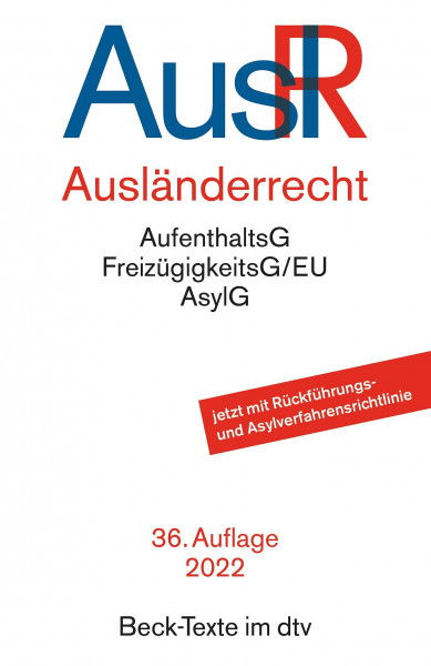 Ausländerrecht: Rechtsstand: 29. September 2021 (Beck-Texte im dtv)