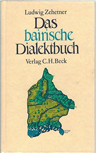 Das bairische Dialektbuch