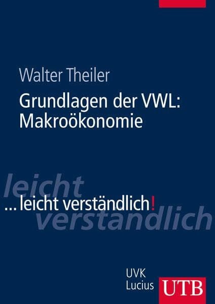 Grundlagen der VWL: Makroökonomie (UTB L (Large-Format): Uni-Taschenbücher)