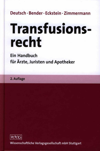 Transfusionsrecht: Ein Handbuch für Ärzte, Juristen und Apotheker
