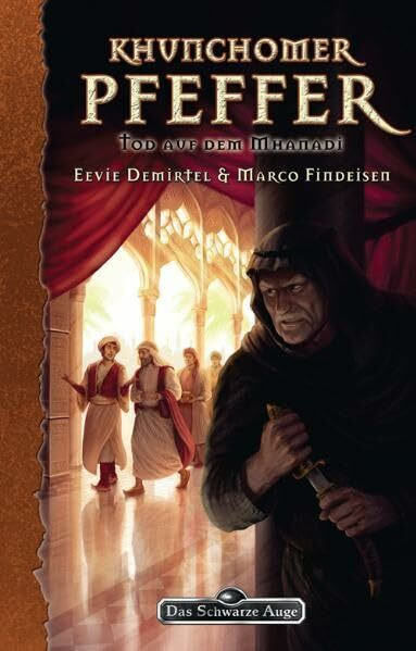 Khunchomer Pfeffer 2: Tod auf dem Mhanadi (Das schwarze Auge, Band 136)