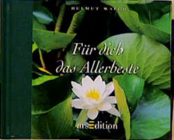 Für dich das Allerbeste