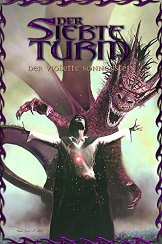 Der Siebte Turm, Bd. 6, Der violette Sonnenstein