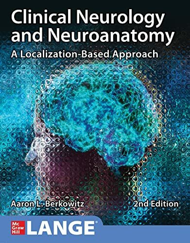 Clinical Neurology and Neuroanatomy: A Localization-Based Approach, Second Edition (Scienze)