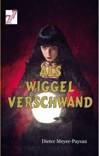 Als Wiggel verschwand
